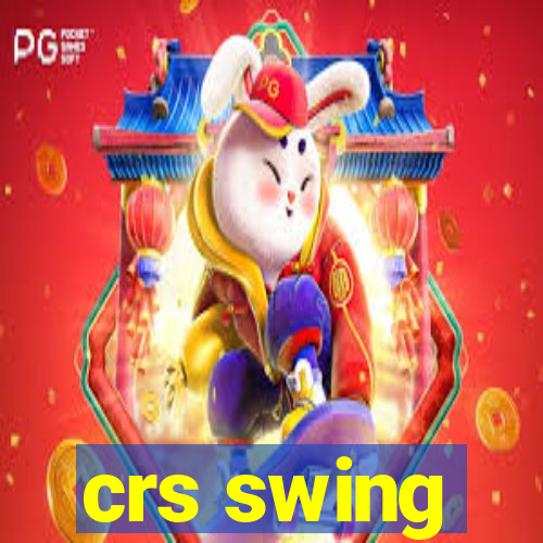 crs swing